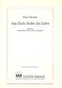 Am Ende bleibt die Liebe f�r Altblockfl�te, Gitarre und Violoncello,  Partitur und Stimmen