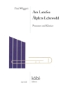 Am Latefos  und  �lplers Lebewohl f�r Posaune und Klavier