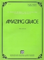 Amazing Grace: f�r Klavier (mit Text/B-Stimme/Akkorden)