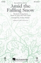 Amid the falling Snow for mixed choir (SAM) and piano (instruments ad lib) choral score