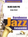 Andy Clark, Blues Bari Pie jazz ensemble PARTITUR + STIMMEN