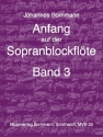 Anfang auf der Sopranblockfl�te Band 3  