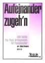 Aufeinander zugeh'n 10 leichte Pop/Rock Arrangements f�r osaunenchor,  pPitur