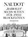 Babioles Sechs Suiten f�r 2 Altblockfloeten