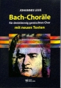 Bach-Chor�le mit neuen Texten f�r gem Chor (SAM) a cappella Partitur