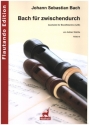 Bach f�r zwischendurch f�r 3 Blockfl�ten (AAB) Partitur und Stimmen