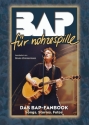 BAP f�r nohzespille: Das BAP-Fanbuch Songs, Stories, Fotos