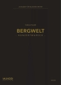 Bergwelt f�r Blasorchester Partitur und Stimmen