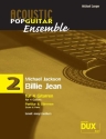 Billie Jean: f�r 4 Gitarren (Ensemble) Partitur und Stimmen