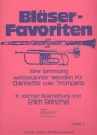 Bl�ser-Favoriten Band 1 f�r Clarinette oder Trompete Melodie-Stimme in B