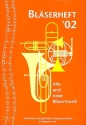 Bl�serheft '02 f�r 4-8stimmigen Blechbl�serchor Partitur