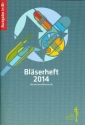 Bl�serheft 2014 - Alte und neue Bl�sermusik f�r Posaunenchor (Blechbl�ser-Ensemble) Spielpartitur in B ohne Bass