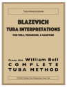 Blazevich Tuba Interpretations for tuba, trombone and baritone