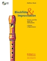 Blockfl�te und Improvisation (+CD) Formen und Stile durch die Jahrhunderte Notenteil