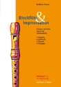 Blockfl�te und Improvisation Forrmen und Stile durch die Jahrhunderte Textteil