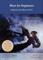 Blues for Beginners: Entdecke den Blues in Dir! (+QR-Code) f�r Altsaxophon