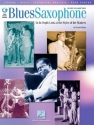 Blues Saxophone (+CD): an in-depth look at the styles of the masters lessons music historical analysis rare photos