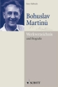 Bohuslav Martinu Werkverzeichnis und Biographie