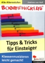 Boomwhackers - Tipps und Tricks f�r Einsteiger f�r Boomwhackers