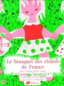 Bouquet des chants de France pour piano facile (avec paroles)