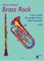 Brass Rock (+CD) f�r 4-stg Musik f�r variables Bl�serensemble PARTITUR+STIMMEN