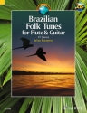 Brazilian Folk Tunes (+CD): for flute and guitar score