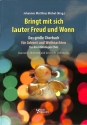 Bringt mit sich lauter Freud und Wonn f�r gem Chor (SAM) (z.T. mit Instrumenten) Partitur