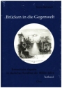 Br�cken in die Gegenwelt - Textband Romantische Aspekte im deutschen Kunstlied der 1830er Jahre Band 1 gebunden