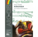 Burlesque pour 4 saxophones (SATB) partition et parties