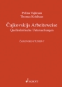 Cajkowskijs Arbeitsweise Band 7 Quellenkritische Untersuchungen