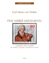 Carl Maria von Weber, 5 Weber Movements 2 Oboes, 2 Clarinets, 2 Bassoons and 2 Horns PARTITUR + STIMMEN
