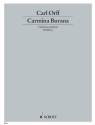 Carmina Burana f�r Soli (STBar), gemischter Chor (SATB), Kinderchor und Orchester Dirigierpartitur