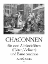 Chaconnen f�r 2 Altblockfl�ten (Fl�ten, Violinen) und Bc Partitur und Stimmen