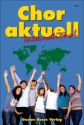 Chor Aktuell International f�r gem Chor a cappella