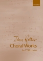 Choral Works for TTBB choirs and organ or piano score