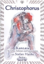 Christophorus Kantate f�r Soli, Chor und Orchester Partitur
