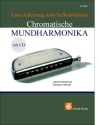 Chromatische Mundharmonika (+CD) Eine Anleitung zum Selbststudium