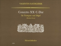 Concerto C-Dur Nr.20 f�r Trompete und Orgel