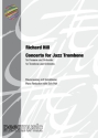 Concerto for Jazz Trombone f�r Posaune und Klavier Klavierauszug mit Solostimme