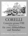 Concerto grosso g-Moll op.6,8 f�r 2 Altblockfl�ten, Streicher und Bc
