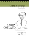 Corral Nocturne from Rodeo f�r Orchester Partitur und Stimmen (Streicher 8-8-6-6-6)