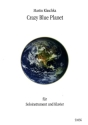 Crazy Blue Planet f�r Soloinstrument und Klavier