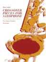 Crossover Pieces (+CD) for tenor / soprano saxophone