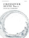 Crossover Suite No. 1 for saxophone quartet score and parts