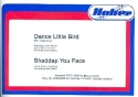 Dance little Bird (Ententanz) und Shaddap You Face f�r Blasorchester Direktion in C und Stimmen