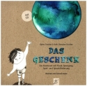 Das Geschenk (+CD) Ein Abenteuer mit Musik, Bewegung, Spiel- und Sprachf�rderung Bilderbuch und Materialheft