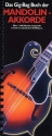 Das Gig-Bag Buch der Mandolin-Akkorde Das ultimative Akkordenachschlagewerk
