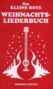 Das kleine rote Weihnachtsliederbuch 100 Weihnachtslieder mit Texten und Akkorden