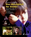 Das Musikbuch f�r Kinder Mit Kindern singen, spielen, musizieren - zu Hause, im Kindergarten, i