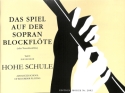 Das Spiel auf der Sopranblockfl�te Band 2 Hohe Schule des Blockfl�tenspiels